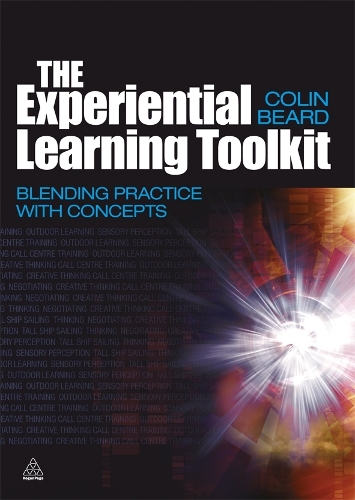 The Experiential Learning Toolkit: Blending Practice with Concepts (Paperback)