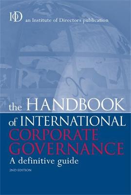 The Handbook of International Corporate Governance: A Definitive Guide (Hardback)