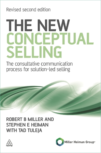The New Conceptual Selling: The Consultative Communication Process for Solution-led Selling (Paperback)