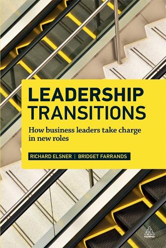 Leadership Transitions: How Business Leaders Take Charge in New Roles (Paperback)