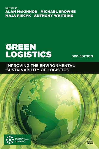 Green Logistics: Improving the Environmental Sustainability of Logistics (Paperback)