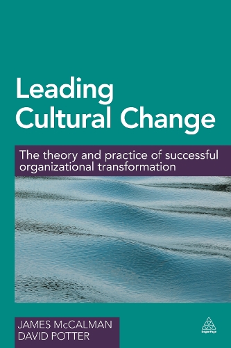 Leading Cultural Change: The Theory and Practice of Successful Organizational Transformation (Paperback)