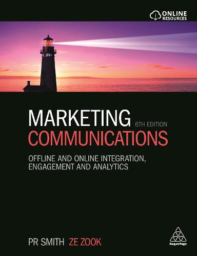 Marketing Communications: Offline and Online Integration, Engagement and Analytics (Paperback)