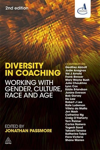 Diversity in Coaching: Working with Gender, Culture, Race and Age (Hardback)