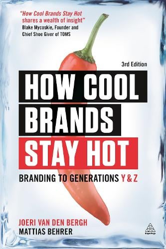 Kogan Page Ltd How Cool Brands Stay Hot