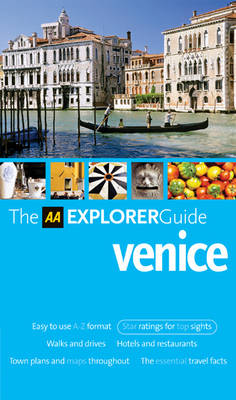 AA Explorer Venice - AA Explorer Guides S. (Paperback)