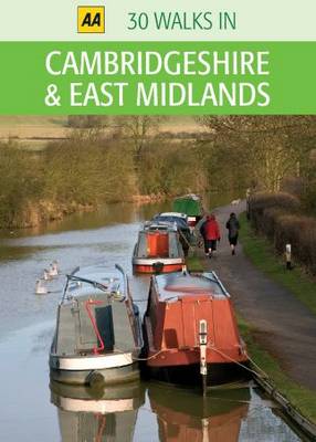 Cambridgeshire and East Midlands - AA 30 Walks in (Sheet map)