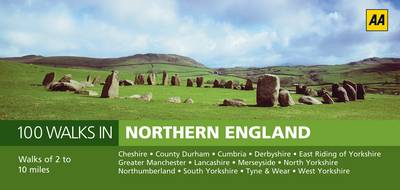 Northern England - AA 100 Walks in (Paperback)