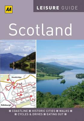 Scotland - AA Leisure Guides (Paperback)