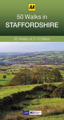 50 Walks in Staffordshire by AA Publishing | Waterstones