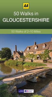 50 Walks in Gloucestershire - AA 50 Walks (Paperback)