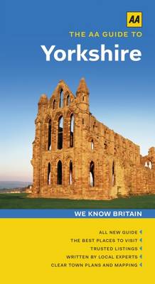 Yorkshire - The AA Guide to (Paperback)