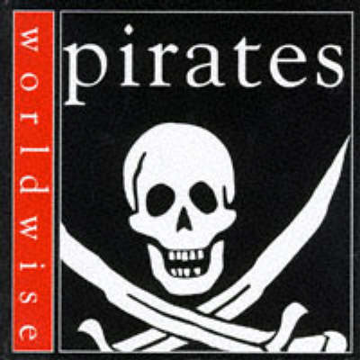 Pirates - Worldwise 12 (Hardback)