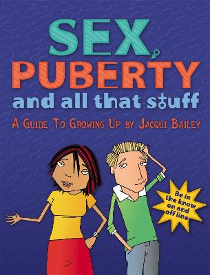 Sex, Puberty and All That Stuff (Paperback)