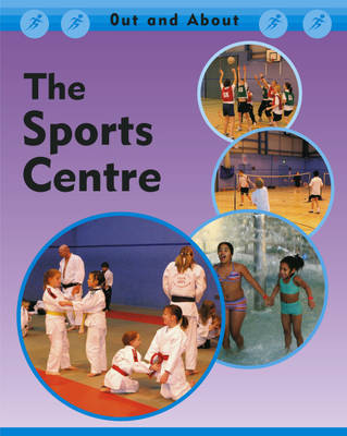 The Sports Centre - Out & About (Hardback)