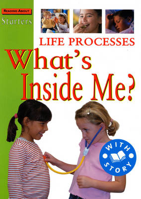 Life Processes: What's Inside Me? - Starters 38 (Paperback)