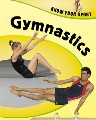 Gymnastics - Know Your Sport 32 (Hardback)
