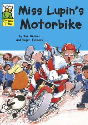 Miss Lupin's Motorbike - Leapfrog Rhyme Time 48 (Paperback)