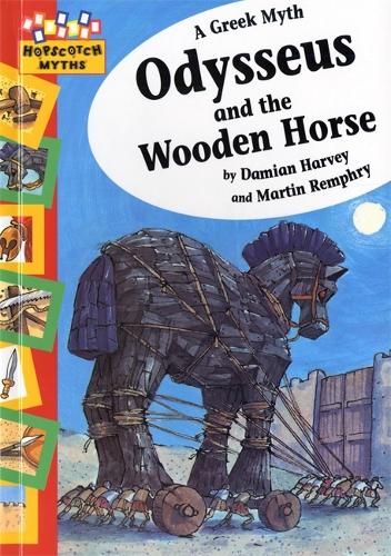 Hopscotch: Myths: Odysseus and the Wooden Horse - Hopscotch: Myths (Paperback)