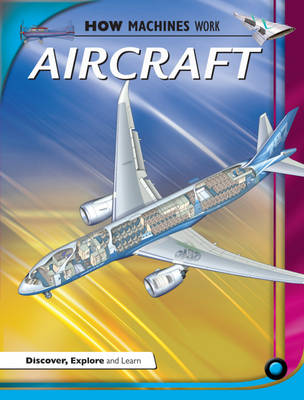 Aircraft - How Machines Work 1 (Hardback)