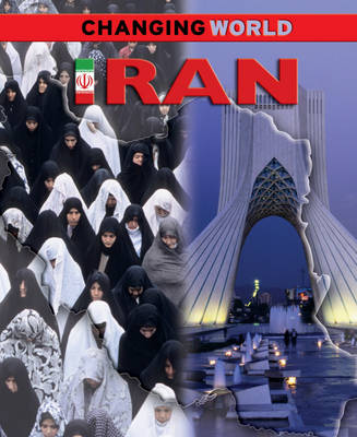 Iran - Changing World 4 (Hardback)