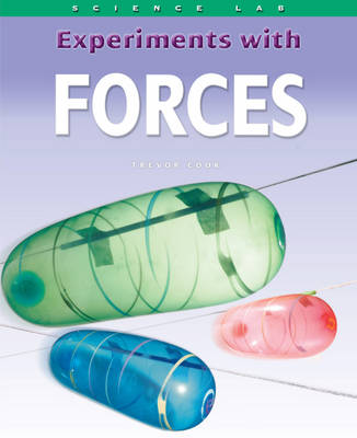 Experiments with Forces - Science Lab 1815 (Hardback)