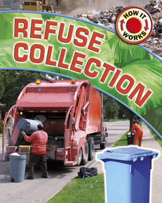 Refuse Collection - How it Works (Hardback)