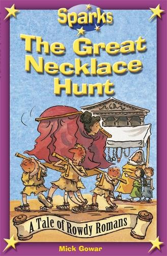 Sparks: The Rowdy Romans:The Great Necklace Hunt - Sparks (Paperback)