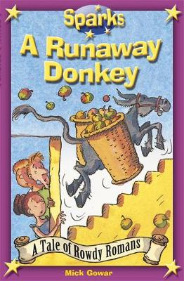 The Rowdy Romans:A Runaway Donkey - Sparks (Paperback)