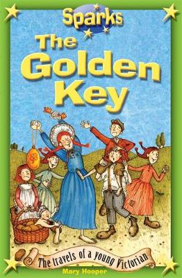 Sparks: Travels of a Young Victorian:The Golden Key - Sparks (Paperback)