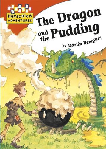 The Dragon and the Pudding - Hopscotch Adventures (Hardback)