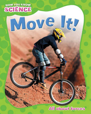 Move It - Now You Know Science (Hardback)