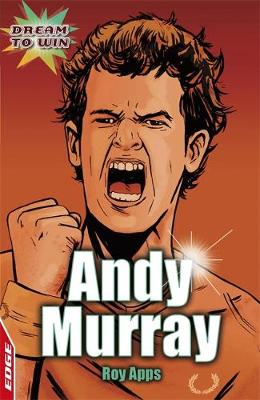 Andy Murray - EDGE: Dream to Win (Paperback)