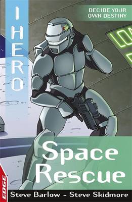Space Rescue: v. 7 - Edge: I, Hero 32 (Paperback)
