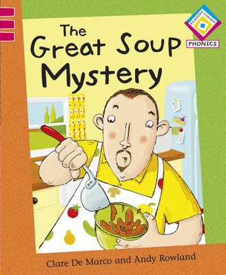 The Great Soup Mystery - Reading Corner Phonics 69 (Hardback)
