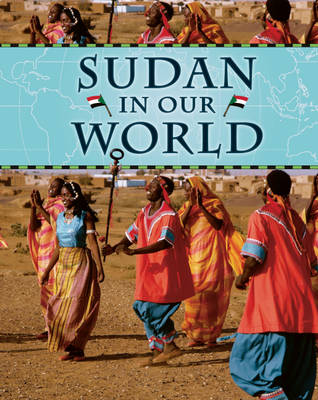 Sudan - Countries in Our World 18 (Hardback)