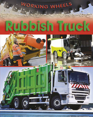 Rubbish Truck - Working Wheels 4 (Hardback)