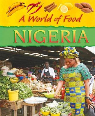 Nigeria - A World of Food No. 3 (Hardback)