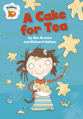 A Cake for Tea - Tiddlers 5 (Paperback)