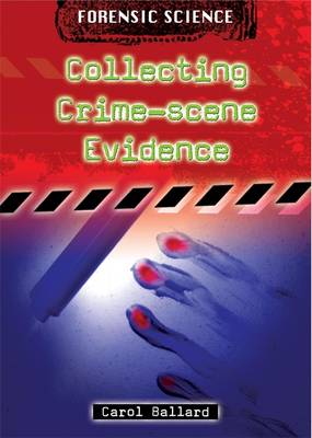 Collecting Crime-scene Evidence (Hardback)