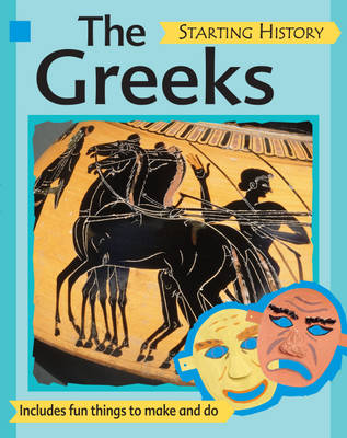The Greeks - Starting History 10 (Paperback)