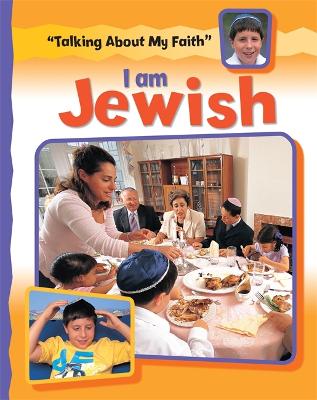 Talking About My Faith: I Am Jewish - Talking About My Faith (Paperback)