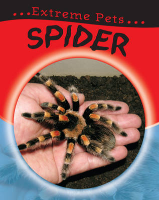 Spider - Extreme Pets 8 (Paperback)