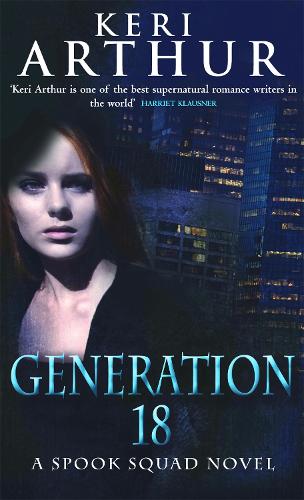 Generation 18: Number 2 in series - Spook Squad Trilogy (Paperback)
