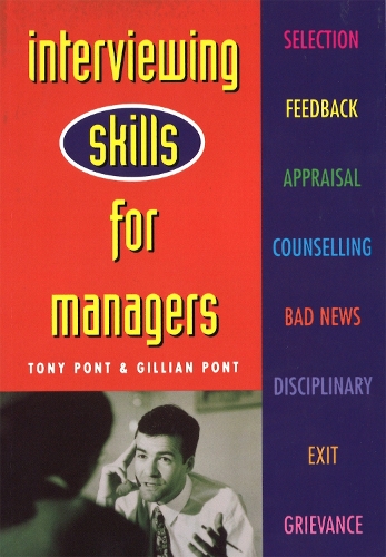 Interviewing Skills For Managers: A Step-by-Step Guide to Conducting Successful Workplace Interviews (Paperback)