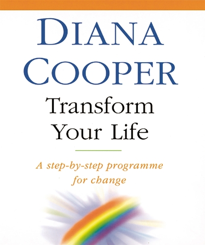 Transform Your Life: A step-by-step programme for change (Paperback)