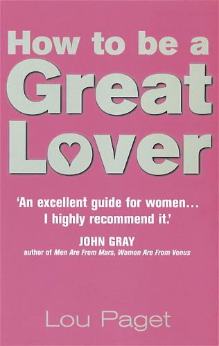 How To Be A Great Lover (Paperback)