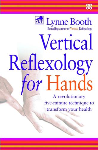 Vertical Reflexology For Hands: A revolutionary five-minute technique to transform your health (Paperback)