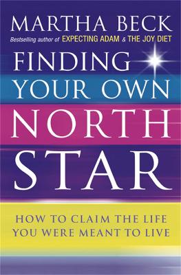 Finding Your Own North Star: How to claim the life you were meant to live (Paperback)