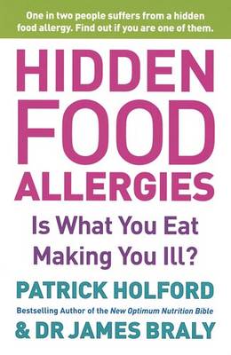 Hidden Food Allergies: Is what you eat making you ill? (Paperback)